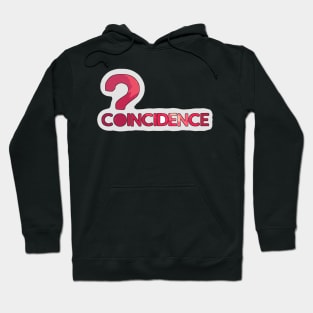 Coincidence Design Hoodie